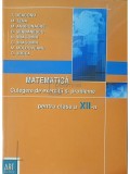 T. Deaconu - Matematica - Culegere de exercitii si probleme pentru clasa a XII-a (Editia: 2008)