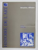 HISTOIRE DE L &#039;ART - RECEPTION , DIFFUSION , REVUE NO. 35 - 36 , OCTOBRE 1996