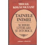 Tainele Inimei - Scrieri Literare si Istorice