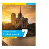 Limba moderna 1. Limba franceza. Manual pentru clasa a VII-a