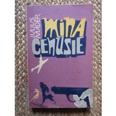 Julius Mader - Mana cenusie. Secretele serviciului de spionaj al Germaniei
