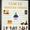 Totul despre management. Cum sa reducem stresul - Tim Hindle * Enciclopedia RAO