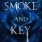 Smoke and Key