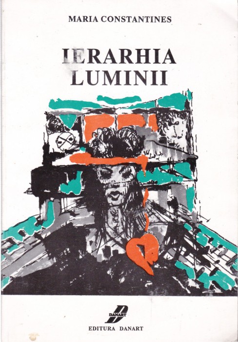 AMS - MARIA CONSTANTINES - IERARHIA LUMINII ( AUTOGRAF)