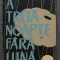 Nicolae Mărgeanu - A treia noapte fără lună (ediția a III-a, revăzută)