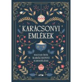 Kar&aacute;csonyi eml&eacute;kek - Magyar &iacute;r&oacute;k kar&aacute;csonyi elbesz&eacute;l&eacute;sei