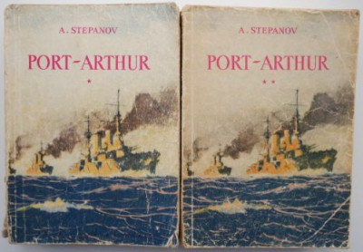 Port-Arthur (2 volume) &amp;ndash; A. Stepanov (cu insemnari) foto