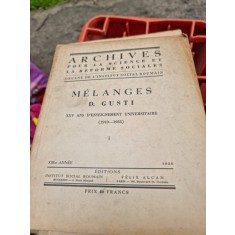Archives pour la science et la reforme sociales. Melanges D. Gusti, Vol.I