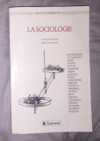 La sociologie Textes essentiels / sous la dir. de Karl M. Van Meter