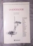 La sociologie Textes essentiels / sous la dir. de Karl M. Van Meter