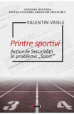 Printre sportivi - Valentin Vasile