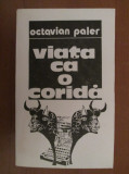 Octavian Paler - Viata ca o corida (1987)