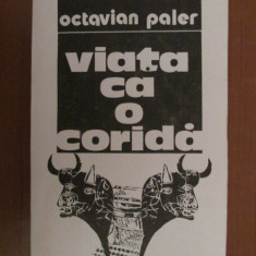 Octavian Paler - Viata ca o corida (1987)
