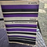 Initiere in radioelectronica cuantica - E. Vasiliu