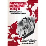 Charles B. Thaxton, Walter L. Bradley, Roger L. Olson - Misterul originii vietii - Reevaluarea Teoriilor Actuale - 121403