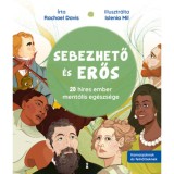 Sebezhető &eacute;s erős - 20 h&iacute;res ember ment&aacute;lis eg&eacute;szs&eacute;ge - Rachael Davis