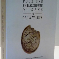 POUR UNE PHILOSOPHIE DU SENS ET DE LA VALEUR de SORIN TITUS VASSILIE LEMENY , DEDICATIE * , 1990