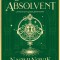 Ultimul absolvent (Seria Școala Solomonarilor, partea a II-a)