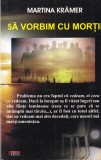 Martina Kramer - Sa vorbim cu mortii