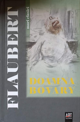 DOAMNA BOVARY. MORAVURI DE PROVINCIE-GUSTAVE FLAUBERT foto