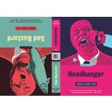 Headbanger/Sad Bastard