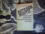b2c EUGEN KOGON - RETEAUA MORTII - sistemul lagarelor de concentrare naziste