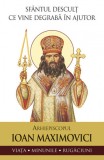 Sfantul descult ce vine degraba in ajutor - Editura Supergraph