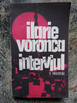 Ilarie Voronca - Interviul - 11 povestiri (editia 1989) foto