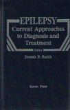 Epilepsy: Current Approaches to Diagnosis and Treatment