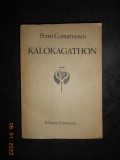 PETRU COMARNESCU - KALOKAGATHON