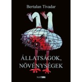 &Aacute;llats&aacute;gok, n&ouml;v&eacute;nys&eacute;gek - Bertalan Tivadar