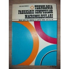 Tehnologia fabricarii compusilor macromoleculari- Ion Diaconescu