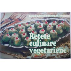 Retete culinare vegetariene &ndash; Valentin Nadasan, Liliana Nadasan