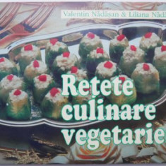 Retete culinare vegetariene – Valentin Nadasan, Liliana Nadasan