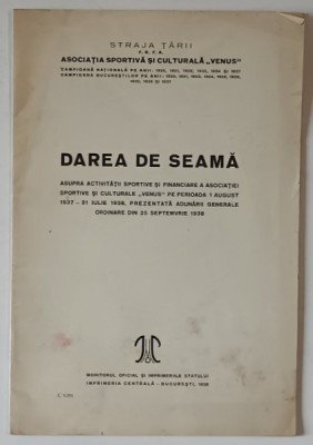 DAREA DE SEAMA ASUPRA ACTIVITATII ...ASOCIATIEI SPORTIVE SI CULTURALE &amp;#039; VENUS &amp;#039; , 1938 foto