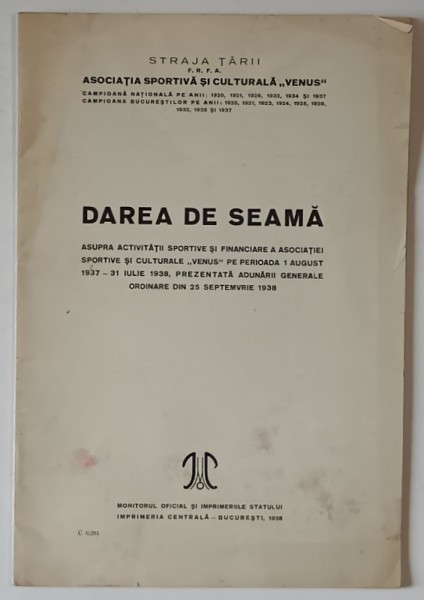 DAREA DE SEAMA ASUPRA ACTIVITATII ...ASOCIATIEI SPORTIVE SI CULTURALE &#039; VENUS &#039; , 1938
