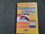 Calculatoare si internet. Dictionar explicativ, peste 3000 termeni