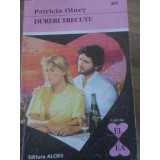 DURERI TRECUTE-PATRICIA OLNEY-225397