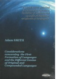 Consideratii privind formarea timpurie a limbilor si caracterul specific al limbilor originale si inchegate (editie bilingva romana-engleza) - ADAM SM