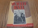VOLLEYBALL - Manual pentru Colectivele Sportive - A. A. Potasnic - 1950, 112 p., Alta editura
