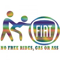 Sticker Fiat No Free Rides, Gas Or Ass
