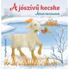 A j&oacute;sz&iacute;vű kecske - &Aacute;llati t&ouml;rt&eacute;netek - Miroslawa Kwiecinska