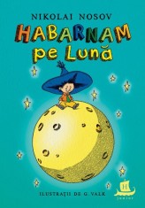Habarnam pe Luna - Nikolai Nosov - Humanitas