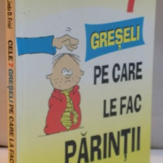 CELE 7 GRESELI PE CARE LE FAC PARINTII , 2008