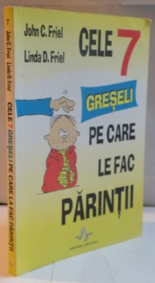 CELE 7 GRESELI PE CARE LE FAC PARINTII , 2008 foto