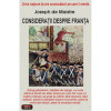Consideratii despre Franta - Joseph de Maistre (2010, 144 pagini). Filosofie politica