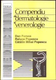 COMPENDIU DE DERMATOLOGIE SI VENEROLOGIE-DAN FORSEA, RALUCA POPESCU, CATALIN MIHAI POPESCU-343425