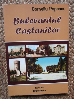BULEVARDUL CASTANILOR de CORNELIU POPESCU , 2005 AUTOGRAF foto