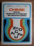 Ion Banateanu - Chimie pentru muncitori si tehnicieni din industria chimica