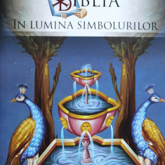 Biblia In Lumina Simbolurilor - Julien Behaeghel ,559722